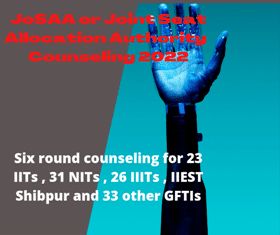 JoSAA Counseling 2022:Registration