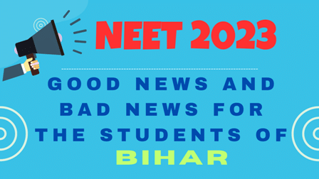 NEET 2023-Good & Bad news for Bihar students